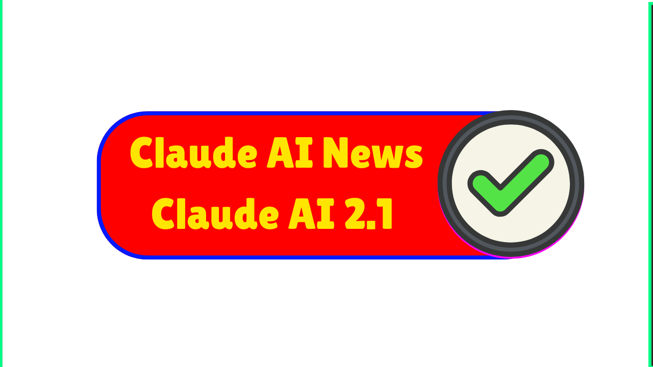 Claude AI News - Claude AI 2.1 Launched with Better Memory