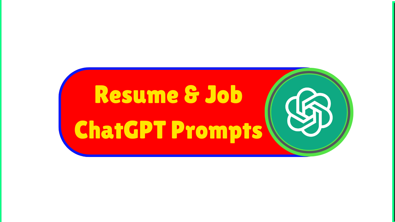 Top 10 Resume & Job ChatGPT Prompts